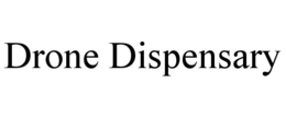 drone dispensary