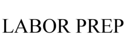 labor prep