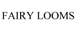 fairy looms
