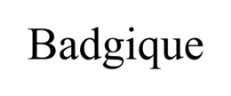 badgique