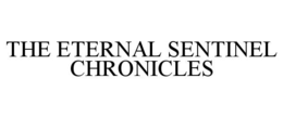 the eternal sentinel chronicles