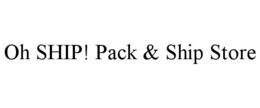oh ship! pack & ship store