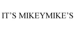 it’s mikeymike’s