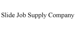 slide job supply company