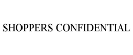 shoppers confidential