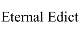 eternal edict