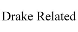drake related