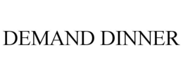 demand dinner