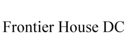 frontier house dc
