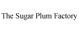 the sugar plum factory