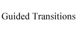 guided transitions