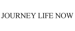 journey life now