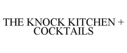 the knock kitchen + cocktails