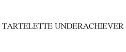tartelette underachiever