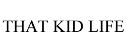 that kid life