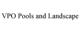 vpo pools and landscape