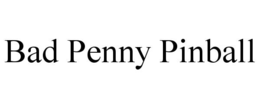 bad penny pinball