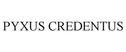 pyxus credentus