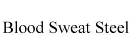 blood sweat steel