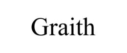 graith