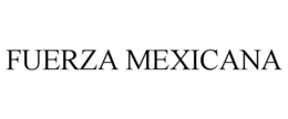 fuerza mexicana