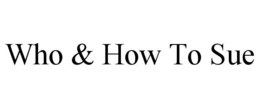who & how to sue