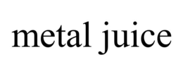 metal juice