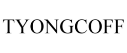 tyongcoff