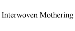 interwoven mothering