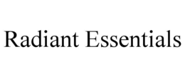 radiant essentials
