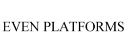 even platforms