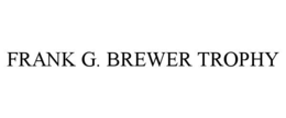 frank g. brewer trophy