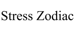 stress zodiac