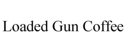 loaded gun coffee