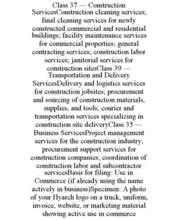 class 37 — construction servicesconstruction cleaning services; final cleaning services for newly constructed commercial and residential buildings; facility maintenance services for commercial properties; general contracting services; construction labor s