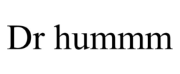 dr hummm