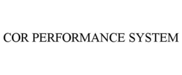 cor performance system