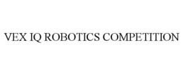 vex iq robotics competition