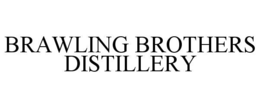 brawling brothers distillery