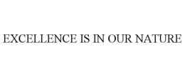 excellence is in our nature