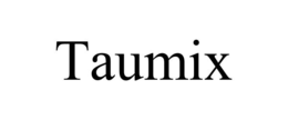 taumix
