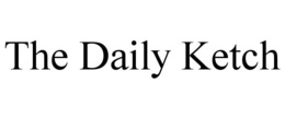 the daily ketch