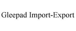 gleepad import-export
