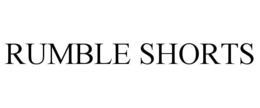 rumble shorts
