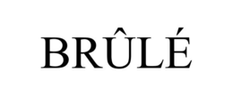 brÛlÉ