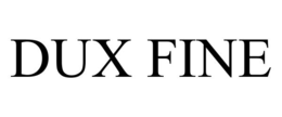 dux fine