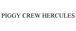 piggy crew hercules
