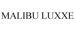 malibu luxxe
