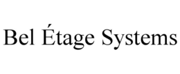 bel Étage systems