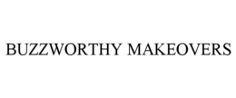 buzzworthy makeovers